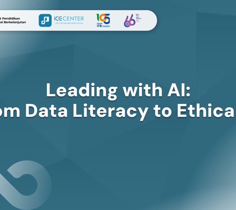 Leading With AI From Data Literacy to Ethical AI
