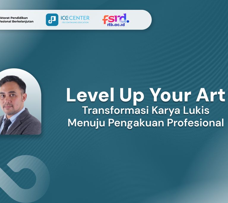 Pelatihan “Level Up Your Art: Transformasi Karya Lukis Menuju Pengakuan Profesional”