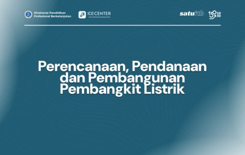 Perencanaan, Pendanaan dan Pembangunan Pembangkit Listrik