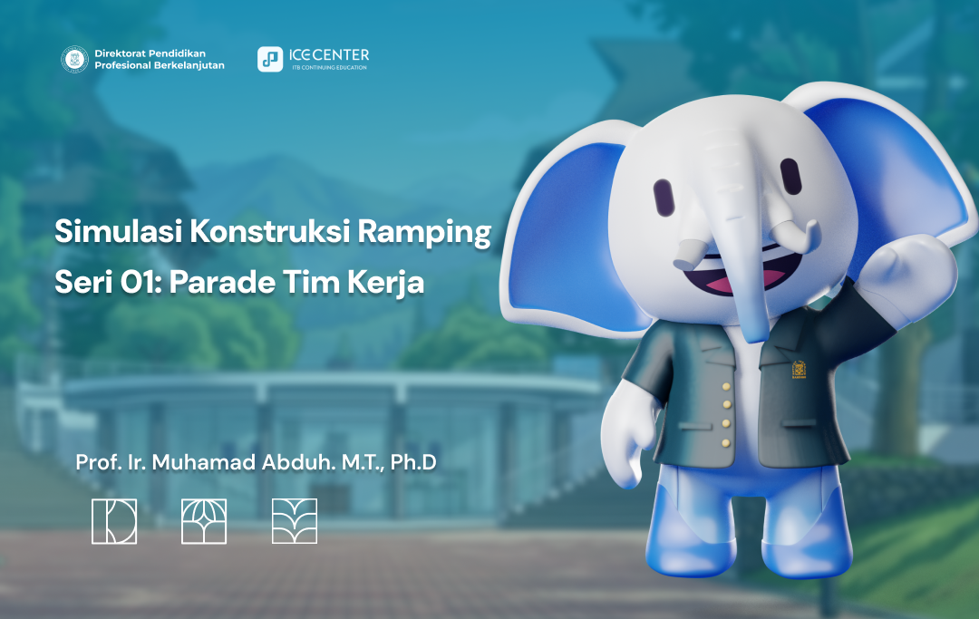 Simulasi Konstruksi Ramping Seri 01: Parade Tim Kerja