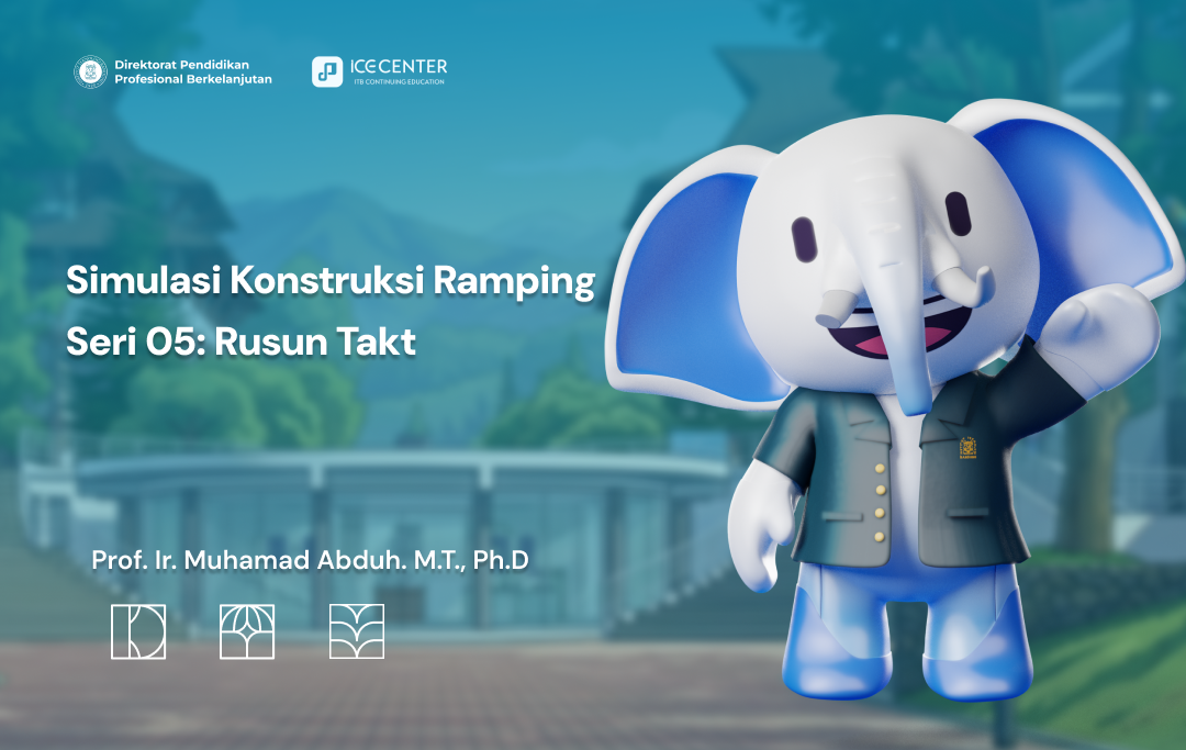 Simulasi Konstruksi Ramping Seri 05: Rusun Takt