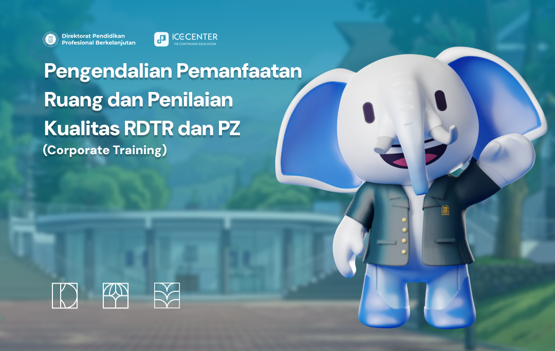 Pengendalian Pemanfaatan Ruang dan Penilaian Kualitas RDTR dan PZ